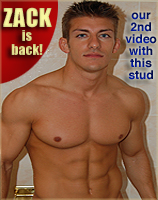 ZACK's back, our second video featuring straight stud ZACK Johnathan!!   Pix inside!